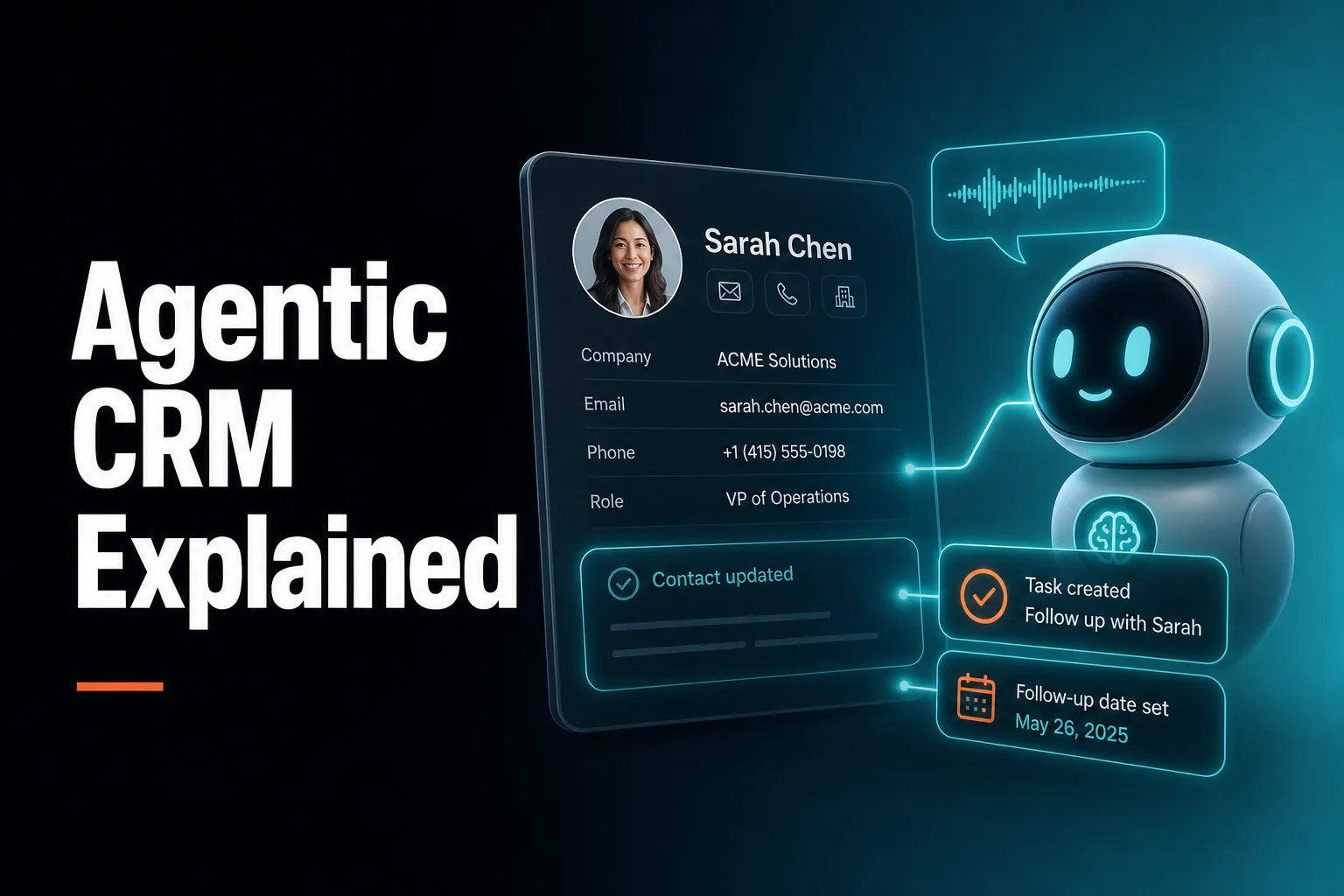 A clean, modern illustration of a CRM contact card being updated by a glowing conversational AI agent, with a task and follow-up date appearing as the agent speaks.